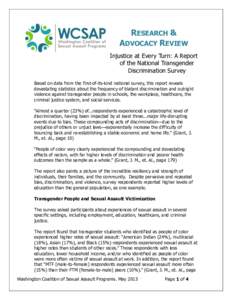 RESEARCH & ADVOCACY REVIEW Injustice at Every Turn: A Report of the National Transgender Discrimination Survey Based on data from the first-of-its-kind national survey, this report reveals