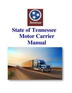 State of Tennessee Motor Carrier Manual Tennessee Motor Carrier Manual