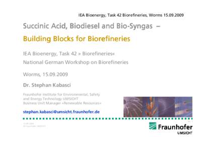 Environmental technology / Biorefinery / Succinic acid / C4H6O4 / Succinic anhydride / Biomass / Dicarboxylic acid / Bioenergy / Biofuels / Sustainability / Chemistry