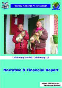 HELPING ANIMALS ACROSS INDIA  Celebrating Animals. Celebrating Life Narrative & Financial Report