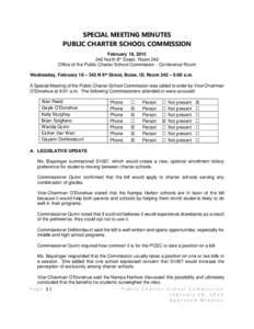 SPECIAL MEETING MINUTES PUBLIC CHARTER SCHOOL COMMISSION February 18, North 8th Street, Room 242 Office of the Public Charter School Commission - Conference Room Wednesday, February 18 – 342 N 8th Street, Bois