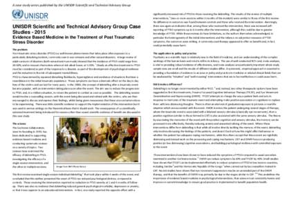 A case study series published by the UNISDR Scientific and Technical Advisory Group  UNISDR Scientific and Technical Advisory Group Case Studies[removed]Evidence Based Medicine in the Treatment of Post Traumatic Stress Di