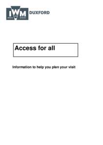 Access for all Information to help you plan your visit Access to IWM Duxford  Access for all