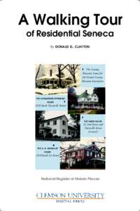 A Walking Tour of Residential Seneca by DONALD D. CLAYTON ! The Lunney Museum, home for