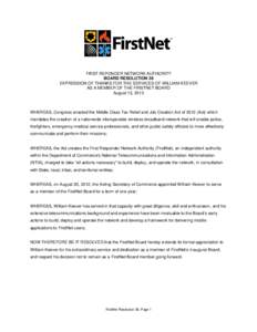 FIRST REPONDER NETWORK AUTHORITY BOARD RESOLUTION 38 EXPRESSION OF THANKS FOR THE SERVICES OF WILLIAM KEEVER AS A MEMBER OF THE FIRSTNET BOARD August 13, 2013