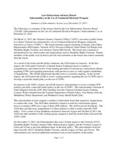 Law Enforcement Advisory Board: Subcommittee on the Use of Conducted Electrical Weapons Summary of Subcommittee Actions as of December 23, 2013 The following is a summary of the actions taken by the Law Enforcement Advis