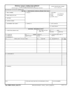 PRODUCT QUALITY INSPECTION SUMMARY  EXEMPT FROM REPORTS CONTROL para 7-2e, AR[removed]For use of this form, see TB[removed]; the proponent agency is the US Army Materiel Development and Readiness Command.