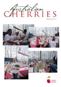 FebruaryNo 3  Cover - Pictures taken from Jessica Watson’s arrival in Hobart after completing the Sydney to Hobart Yacht Race.  In this issue..........