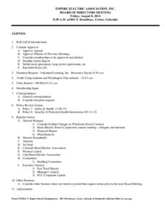 EMPIRE ELECTRIC ASSOCIATION, INC. BOARD OF DIRECTORS MEETING Friday, August 8, 2014 8:30 A.M. at 801 N. Broadway, Cortez, Colorado  AGENDA