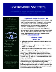SOPHOMORE SNIPPETS An e-newsletter for Second Year Students at Georgia College Volume 3, Issue 1—August 31, 2012 Sophomore Sundae Sunday is a Hit!