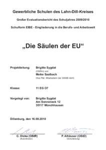 Gewerbliche Schulen des Lahn-Dill-Kreises Großer Evaluationsbericht des SchuljahresSchulform EIBE - Eingliederung in die Berufs- und Arbeitswelt „Die Säulen der EU“