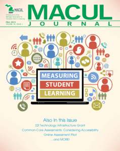 A Publication of the Michigan Association for Computer Users in Learning Fall 2013