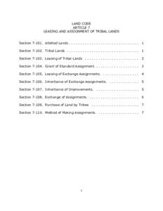 LAND CODE ARTICLE 7 LEASING AND ASSIGNMENT OF TRIBAL LANDS SectionAllotted Lands . . . . . . . . . . . . . . . . . . . . . . . . . . . . . . .