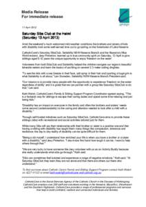 Media Release For immediate release 11 April 2012 Saturday Sibs Club at the Helm! (Saturday 13 April 2013)