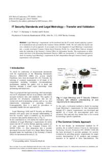 EPJ Web of Conferences 77 , DOI: epjconf  C Owned by the authors, published by EDP Sciences, 2014  IT Security Standards and Legal Metrology – Transfer and Validation