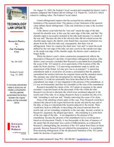 On August 18, 2005, the Federal Circuit vacated and remanded the district court’s summary judgment that Federal did not infringe U.S. Patent No. 5,628,433, which related to caulking tubes. The Federal Circuit stated: T