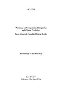 ACLWorkshop on Computational Linguistics and Clinical Psychology From Linguistic Signal to Clinical Reality