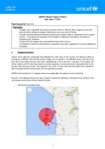 UNICEF Situation Report (CHILE) Date: April 3rd 2014 Reporting period: April 2nd Highlights -