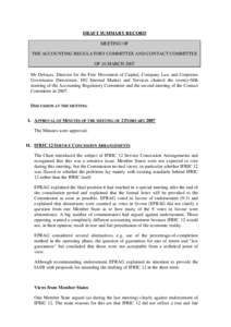 DRAFT SUMMARY RECORD MEETING OF THE ACCOUNTING REGULATORY COMMITTEE AND CONTACT COMMITTEE OF 16 MARCH 2007 Mr Delsaux, Director for the Free Movement of Capital, Company Law and Corporate Governance Directorate, DG Inter