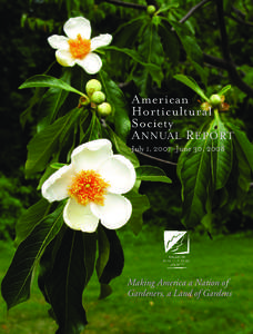 American Horticultural Society A NNUAL R EPORT July 1, 2007–June 30, 2008