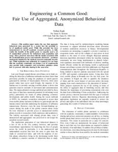 Engineering a Common Good: Fair Use of Aggregated, Anonymized Behavioral Data Nathan Eagle The Santa Fe Institute 1399 Hyde Park Rd, Santa Fe, NM USA