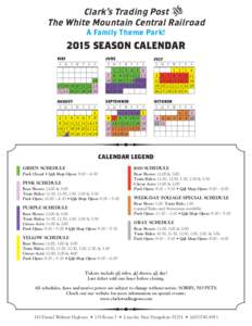 Clark’s Trading Post The White Mountain Central Railroad A Family Theme Park! 2015 SEASON CALENDAR MAY