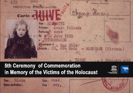 PROGRAMME  Front picture: Anny Horowitz, daughter of Jacques and Frania Horowitz. During the war she went to live in the Landes (Aquitaine, France), where she was arrested by the police in 1940 or[removed]She was deported