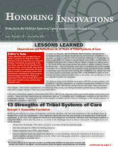 HONORING INNOVATIONS  Notes from the Field for System of Care Communities in Indian Country Issue Number 18 • SeptemberLESSONS LEARNED