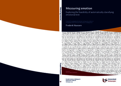 Measuring emotion  Measuring emotion Exploring the feasibility of automatically classifying emotional text Proefschrift voorgelegd tot het behalen van de graad van doctor in