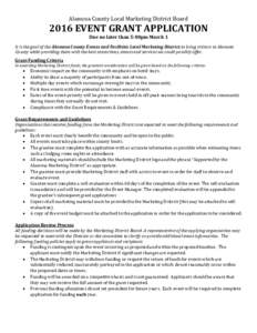 Alamosa County Local Marketing District BoardEVENT GRANT APPLICATION Due no later than 5:00pm March 1  It is the goal of the Alamosa County Events and Facilities Local Marketing District to bring visitors to Alamo