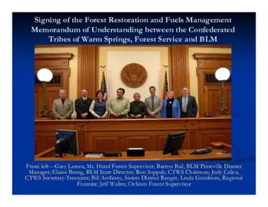 Signing of the Forest Restoration and Fuels Management Memorandum of Understanding