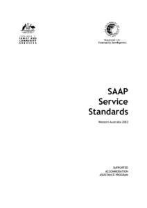 Introduction Glossary of terms Section 1. The standards National principles for SAAP services Service standards in five categories: Direct service provision