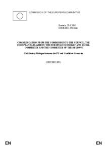 Future enlargement of the European Union / Accession of Turkey to the European Union / European Union / European integration / European Economic and Social Committee / Foreign relations of the European Union / TRIALOG Project / Politics / Europe / Enlargement of the European Union