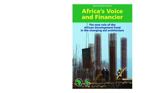 This publication was researched and written by Mr. Augustin Flory, Principal Resource Mobilization Officer at the African Development Bank (ADB) and edited by Ms. Jennifer Petrela. Substantial input and guidance was pr