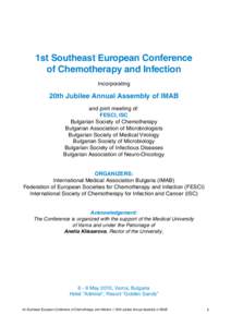1st Southeast European Conference of Chemotherapy and Infection Incorporating 20th Jubilee Annual Assembly of IMAB and joint meeting of: