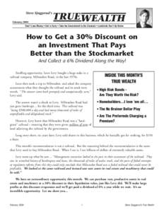 February[removed]Don’t Lose Money • Get in Early • Take the Government to the Cleaners • Landlords Don’t Go Broke How to Get a 30% Discount on an Investment That Pays