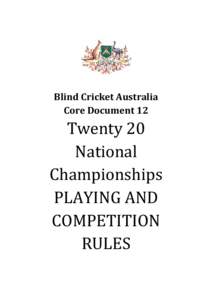 Blind Cricket Australia Core Document 12 Twenty 20 National Championships