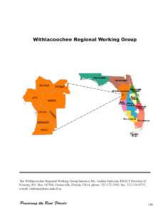 Withlacoochee Regional Working Group  The Withlacoochee Regional Working Group liaison is Ms. Andrea VanLoan, FDACS Division of Forestry, P.O. Box[removed], Gainesville, Florida 32614, phone: [removed], fax: [removed]
