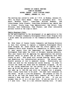 MINUTES OF COUNCIL MEETING TOWN OF DAGSBORO BETHEL CENTER – 28307 CLAYTON STREET MONDAY, JANUARY 24, 2011 The meeting was called to order at 7 P.M. on Monday, January 24, 2011, by Mayor Patti Adams.