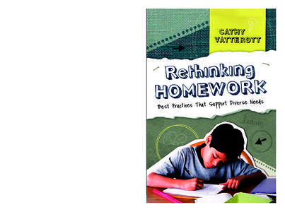 Education  practice that alienates and discourages a significant number of students? The debate over homework has gone on for decades, but schools and families have changed in many ways, and, as author Cathy Vatterott no