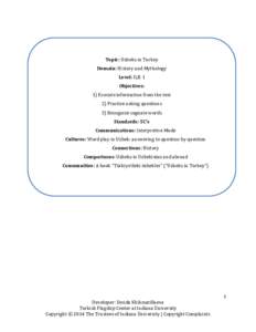 Topic: Uzbeks in Turkey Domain: History and Mythology Level: ILR 1 Objectives: 1) Execute information from the text 2) Practice asking questions