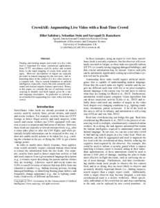 CrowdAR: Augmenting Live Video with a Real-Time Crowd Elliot Salisbury, Sebastian Stein and Sarvapali D. Ramchurn Agents, Interaction and Complexity Research Group Department of Electronics and Computer Science Universit