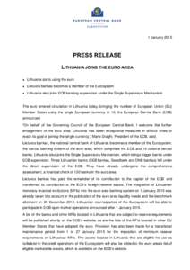 1 January[removed]PRESS RELEASE LITHUANIA JOINS THE EURO AREA ●