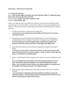 Questionnaire – School Grants for Healthy Kids  Title: Food Services Supervisor School: West Carrollton Middle School (MS), Harry Russell Elementary (HRS), C.F. Holliday Elementary (CFH), Walter Shade Early Education C