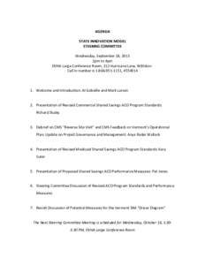 AGENDA STATE INNOVATION MODEL STEERING COMMITTEE Wednesday, September 18, 2013 2pm to 4pm DVHA Large Conference Room, 312 Hurricane Lane, Williston