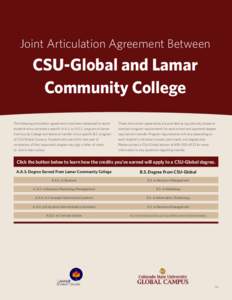 Joint Articulation Agreement Between  CSU-Global and Lamar Community College The following articulation agreements have been developed to assist