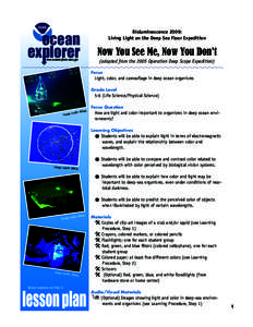 ocean www.oceanexplorer.noaa.gov Bioluminescence 2009: Living Light on the Deep Sea Floor Expedition