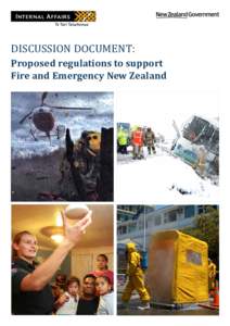 DISCUSSION DOCUMENT:  Proposed regulations to support Fire and Emergency New Zealand  Discussion document: