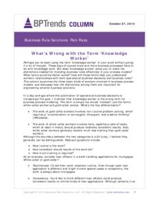 October 07, 2014  Business Rule Solutions Ron Ross What’s Wrong with the Term ‘Knowledge Worker’
