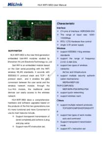 HLK-WIFI-M03 User Manual  Characteristic Interface  2*4 pins of Interface: HDR254M-2X4  The range of baud rate: 1200~